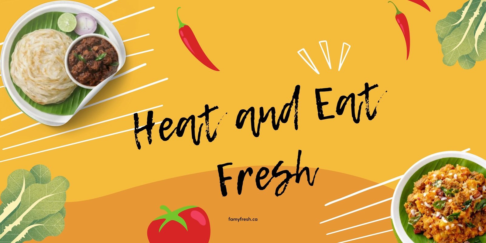 Heat and Eat Fresh